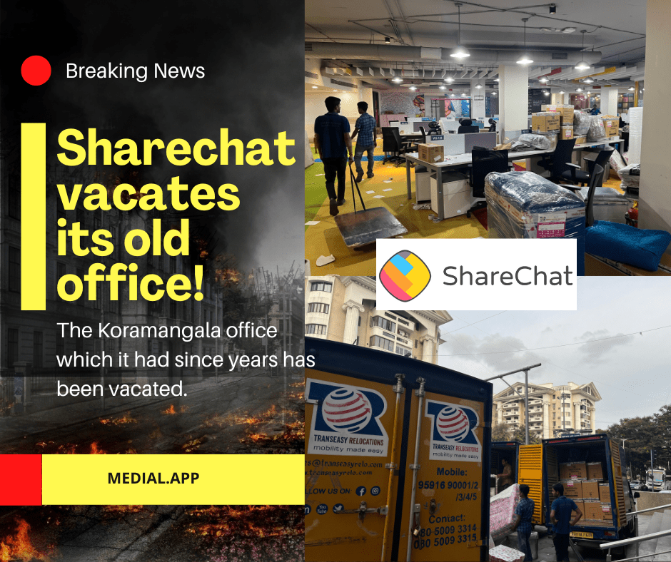 Sharechat vacates their long-time Koramangala office.